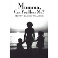 Mumma, Can You Hear Me?