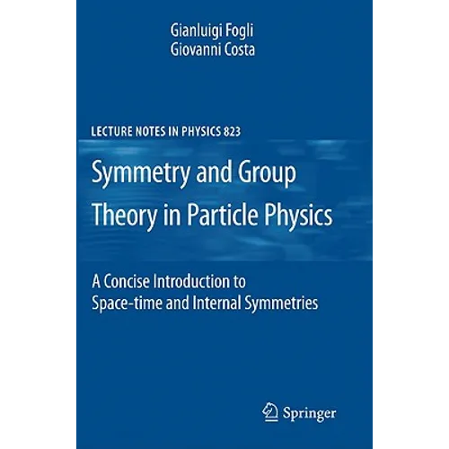 Symmetries and Group Theory in Particle Physics: An Introduction to Space-Time and Internal Symmetries