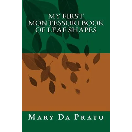 My First Montessori Book of Leaf Shapes