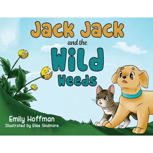 Jack Jack and the Wild Weeds