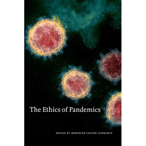 The Ethics of Pandemics