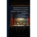 Memoirs Of Joseph Grimaldi, Ed. [and Partly Written] By C. Dickens