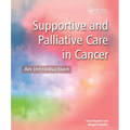 Supportive and Palliative Care in Cancer: An Introduction