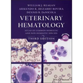 Veterinary Hematology: Atlas of Common Domestic and Non-Domestic Species