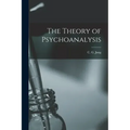 The Theory of Psychoanalysis