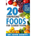 20 Surprising Foods for Clearer Vision