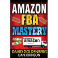 Amazon FBA: Mastery: 4 Steps to Selling $6000 per Month on Amazon FBA: Amazon FBA Selling Tips and Secrets