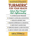 Turmeric for Your Health: Nature's Most Powerful Anti-Inflammatory