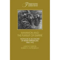Mammon and the Pursuit of Empire: The Political Economy of British Imperialism, 1860 1912