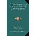 Cistercian Legends Of The Thirteenth Century (1872)