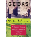 Geeks Who Can Schmooze: A Credit Suisse Private Banker Tells All