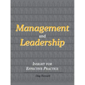 Management and Leadership: Insight for Effective Practice