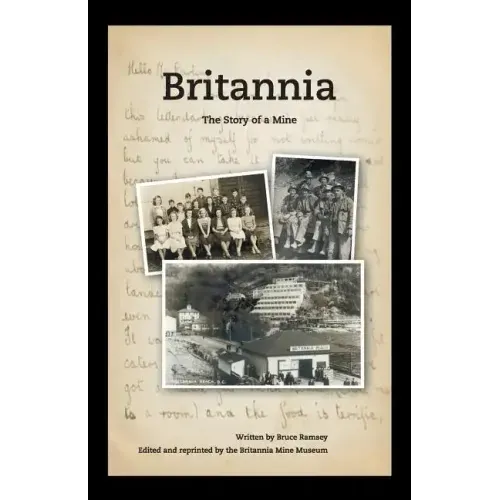 Britannia - The Story of a Mine
