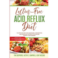 Lectin-Free Acid Reflux Diet: The Proven Diet For Heartburn, Indigestion and Bariatric Patients Following Weight Loss Surgery: With Kent McCabe, Emm