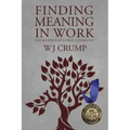 Finding Meaning In Work: The Musings of a True Generalist