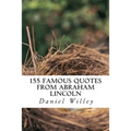 155 Famous Quotes from Abraham Lincoln
