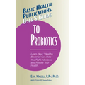 User's Guide to Probiotics