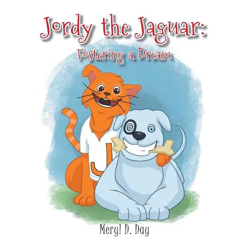 Jordy the Jaguar: Fostering a Dream