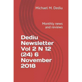 Dediu Newsletter Vol 2 N 12 (24) 6 November 2018: Monthly news and reviews