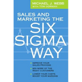 Sales and Marketing the Six Sigma Way