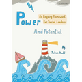 Power and Potential: An Enquiry Framework for Social Leaders
