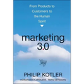 Marketing 3.0: From Products to Customers to the Human Spirit