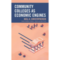 Community Colleges as Economic Engines