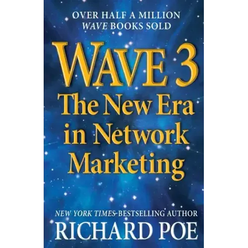 Wave 3: The New Era in Network Marketing