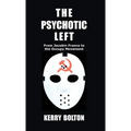 The Psychotic Left: From Jacobin France to the Occupy Movement