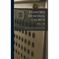 Stanford Memorial Church: The Mosaics, the Windows, the Inscriptions