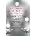 Organizational Stress Management: A Strategic Approach