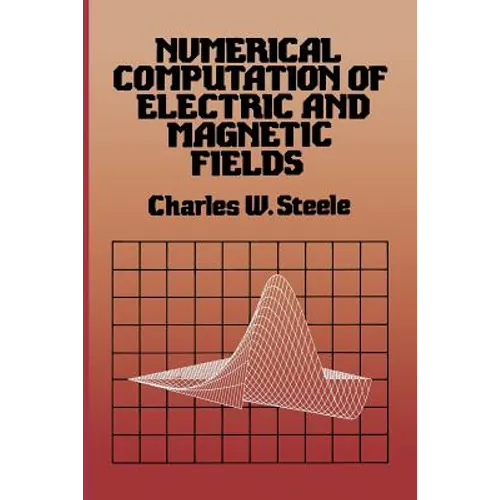 Numerical Computation of Electric and Magnetic Fields