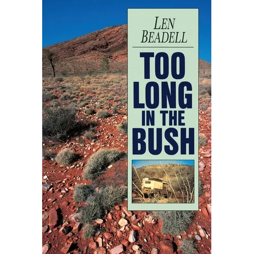 Too Long in the Bush