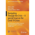 Navigating Through the Crisis - A Special Issue on the Covid 19 Crises: The 2020 Annual Griffiths School of Management and It Conference (Gsmac) Vol 1