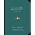New Edition Of The Babylonian Talmud V1: Tract Sabbath (1896)