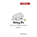 Slicing Pie: Funding Your Company Without Funds