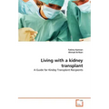 Living with a kidney transplant