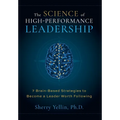 The SCIENCE of High-Performance Leadership