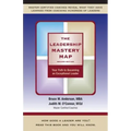 The Leadership Mastery Map: Your Path to Becoming an Exceptional Leader
