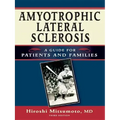Amyotrophic Lateral Sclerosis: A Guide for Patients and Families