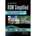 Rsm Simplified: Optimizing Processes Using Response Surface Methods for Design of Experiments, Second Edition