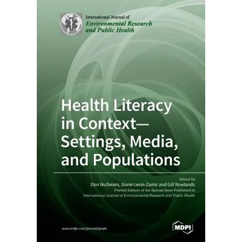 Health Literacy in Context- Settings, Media, and Populations
