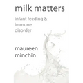 Milk Matters: Infant Feeding & Immune Disorder