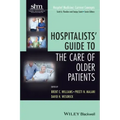 Hospitalists' Guide to the Care of Older Patients