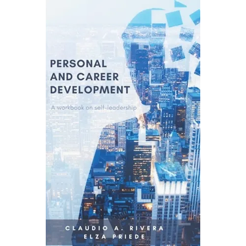 Personal and Career Development: A Workbook on Self-Leadership
