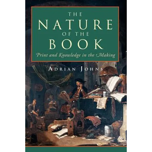 The Nature of the Book: Print and Knowledge in the Making