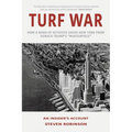 Turf War: How a Band of Activists Saved New York from Donald Trump's "Masterpiece"
