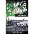 Compass and a Camera: A Year in Vietnam