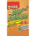 Super Cities!: San Francisco