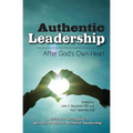 Authentic Leadership-: After God's Own Heart